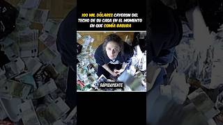 100 MIL DÓLARES CAYERON DEL TECHO DE SU CASA EN EL MOMENTO QUE COMÍA BASURA resumen pelicula [upl. by Aicitel]