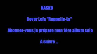 Lefa  Rappelle La Cover Nasko [upl. by Rukna]