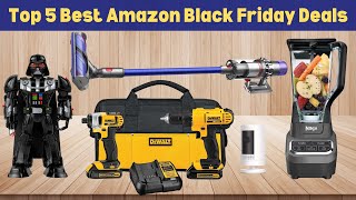 Top 5 Best Amazon Black Friday Deals You Can’t Miss In 2024 [upl. by Nosnor163]