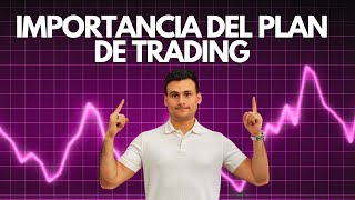 TRADING REAL  Episodio 3  La importancia de un PLAN DE TRADING [upl. by Antoni916]