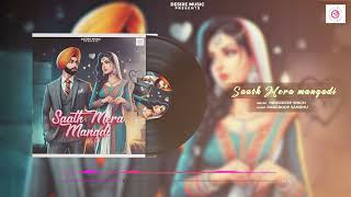 SAATH MERA MANGDI OFFICIAL VIDEO   INDERDEEP SINGH  DESIRE MUSIC  LATEST PUNJABI SONG 2024 [upl. by Wolsky]