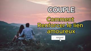 10 clés pour faire grandir l’amour dans le couple [upl. by Anoyet193]