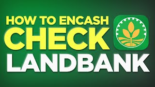 HOW TO ENCASH CHECK IN LANDBANK [upl. by Litt]