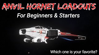 Anvil Hornet Loadouts Fun For Beginners amp New Players  Star Citizen 4k [upl. by Wilek988]