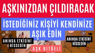 AŞKINIZDAN ÇILDIRACAK  AŞK RİTÜELİ  İSTEDİĞİNİZ KİŞİYİ KENDİNİZE AŞIK EDİN  RİTÜELLER [upl. by Aldous199]