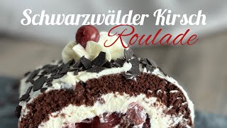 Schwarzwälder Kirsch Roulade [upl. by Notsa]