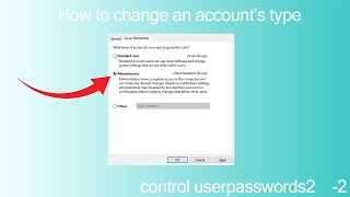 How to change an account type control userpasswords2 2 [upl. by Sidky148]