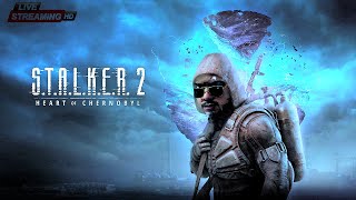 🔴LIVE STALKER 2 HEART OF CHORNOBYLGAMEPLAY ENG [upl. by Nairoc]