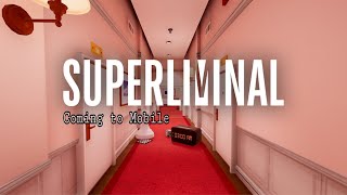 Superliminal Official Trailer Mobile [upl. by Amathiste]