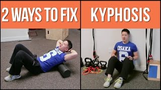 2 ways to help fix stubborn kyphosis hunchback posture [upl. by Sager]