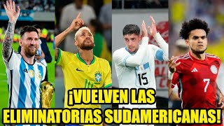 ¡VUELVEN las ELIMINATORIAS SUDAMERICANAS al MUNDIAL 2026  Argentina Brasil Uruguay Colombia [upl. by Anemolihp]