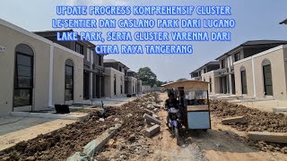 Update Progress Cluster LeSentier Caslano Park dan Varenna secara lengkap di Citra Raya Tangerang [upl. by Schellens]