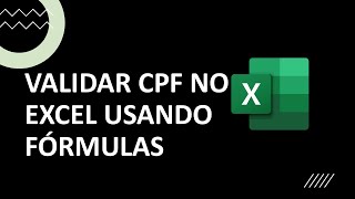 Validação de CPF no Excel Usando Fórmulas [upl. by Ades695]