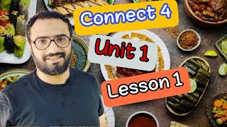 شرح كونكت 4 للصف الرابع الترم الأول الوحدة الأولى الدرس الأول  Connect 4 Unit 1 Lesson1 2023 [upl. by Atiroc]