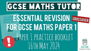 Practice Booklet for GCSE Maths Paper 1 Thursday 16th May 2024  Crossover  Edexcel AQA [upl. by Santa]