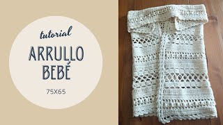 ARRULLO BEBÉ a crochet Tutorial paso a paso MANTA bebé a ganchillo Toquilla [upl. by Eniksre]