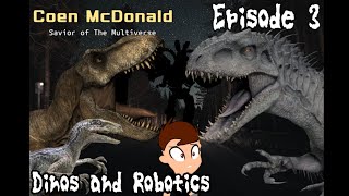 Coen McDonald Savior of The Multiverse  S1E3 Dinos and Robotics [upl. by Eirffej]