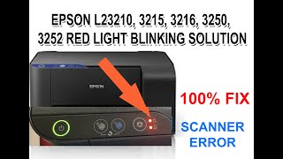 Epson L3250 Printer Scanner Not Moving RED LIGHT BLINKING PROBLEM II Epson L3110 Scanner Error [upl. by Dihsar527]