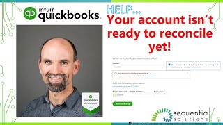 Fix This QuickBooks Error Your account isnt ready to reconcile yet [upl. by Irollam]