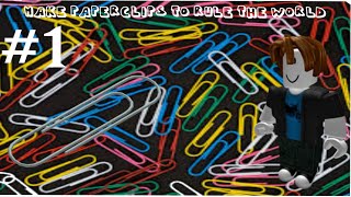 MAKING PAPERCLIPS IN ROBLOX Part 1 [upl. by Ddal]