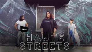 HauteStreets Official Trailer  Delhi [upl. by Nahta618]