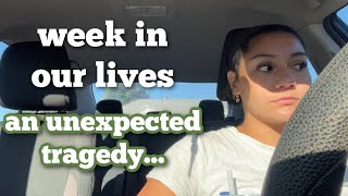 week in our lives an unexpected tragedy [upl. by Yarak]