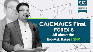 FOREX  Part 6  All about the BidAsk Rates  CA Satish Jalan [upl. by Eneres]