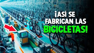 ¿Cómo Se Fabrican Las Bicicletas Proceso En Fábrica [upl. by Cavanagh317]