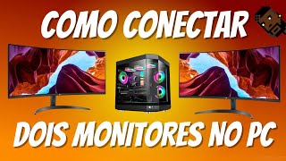 COMO CONECTAR E USAR 2 MONITORES EM PC [upl. by Ingrid]