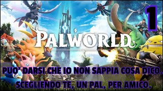 quotPALWORLDquot  Mi immergo per la prima volta nel mondo dei quotPalsquot Come sarà andata a finire [upl. by Adnarrim591]