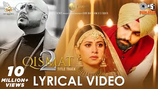 Qismat 2 The Full Punjabi Movie With Love Story Songs By B Praak [upl. by Ebeohp]