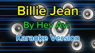 Billie Jean by Hev Abi Karaoke [upl. by Zumwalt]