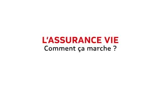 Lassurance vie comment ça marche [upl. by Ahsitra60]