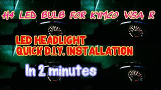 H4 LED HEADLIGHT DIY INSTALLATION KYMCO VISA R [upl. by Gayelord]