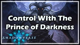 Shadowverse Control With The Prince of Darkness [upl. by Enomas]