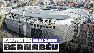 NEW Santiago Bernabéu stadium works January 2023  Real Madrid [upl. by Cris]