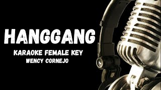 Hanggang Karaoke Version Female Key Wency Cornejo [upl. by Telrahc]