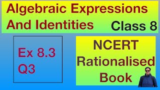 Ex 83 Q3 Class 8 Algebraic Expressions And Identities Chapter 8 NCERT CBSE Maths Rationalised [upl. by Iahc]