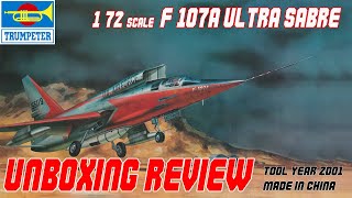 TRUMPETER 172 F107A ULTRA SABRE UNBOXING REVIEW [upl. by Audry]