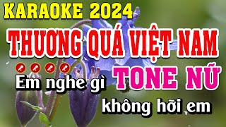 Thương Quá Việt Nam Karaoke Tone Nữ  Đình Long Karaoke [upl. by Martie]