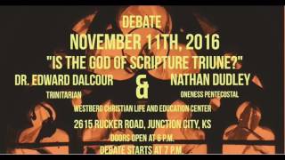 Debate  Oneness vs Trinitarian  Dr Edward Dalcour  Nathan Dudley [upl. by Acinorev]