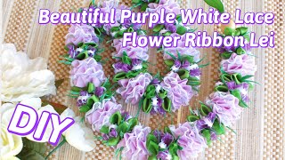 How To Make This Beautiful Purple White Lace Flower Ribbon Lei [upl. by Hotze]