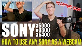 How to use SONY as a Webcam NO CAPTURE CARD a6100 a6300a6400a6500 [upl. by Wier]