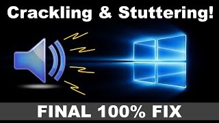 How to Fix Sound StutteringCrackling Audio on Windows PC  Permanent Solution 2024 [upl. by Vivyan961]