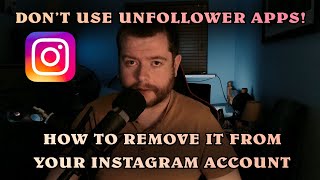 DONT USE UNFOLLOWER APPS  How To Remove It From Your Instagram Account [upl. by Nodroj]