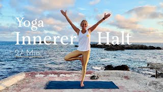 Yoga I Spüre inneren Halt in bewegten Zeiten I Aktiv I 27 Min [upl. by Dnalrah724]