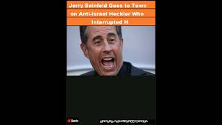 Jerry Seinfeld Goes to Town on AntiIsrael Heckler Who Interrupted His SetShorts [upl. by Antoine346]