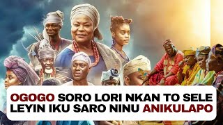 Egbo ohun to sele leyin Iku Saro lenu Alhaji Kehinde Hassan quotOgogoquot ninu Anikulapo [upl. by Mavilia]