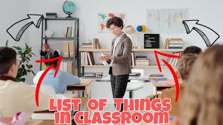 List of Things Found in Classroom English and Tagalog with Description  Classroom Object [upl. by Nevad]