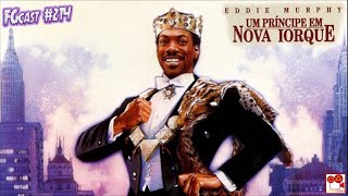 Um Príncipe em Nova York Coming to America 1988  FGcast 214 [upl. by Vaughn88]